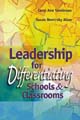 Leadership for Differentiating Schools and Classrooms