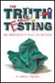 The Truth About Testing: An Educator's Call to Action