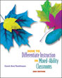 How to Differentiate Instruction in Mixed-Ability Classrooms, 2nd Edition