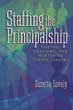 Staffing the Principalship: Finding, Coaching, and Mentoring School Leaders