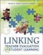 Linking Teacher Evaluation and Student Learning