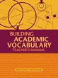 Building Academic Vocabulary: Teacher's Manual