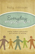 Everyday Engagement: Making Students and Parents Your Partners in Learning