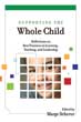 Supporting the Whole Child: Reflections on Best Practices in Learning, Teaching, and Leadership (EBOOK)
