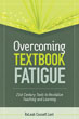  Overcoming Textbook Fatigue: 21st Century Tools to Revitalize Teaching and Learning