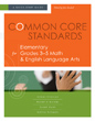 Common Core Standards for Elementary Grades 3–5 Math & English Language Arts: A Quick-Start Guide