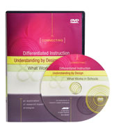 Connecting Differentiated Instruction, Understanding by Desi